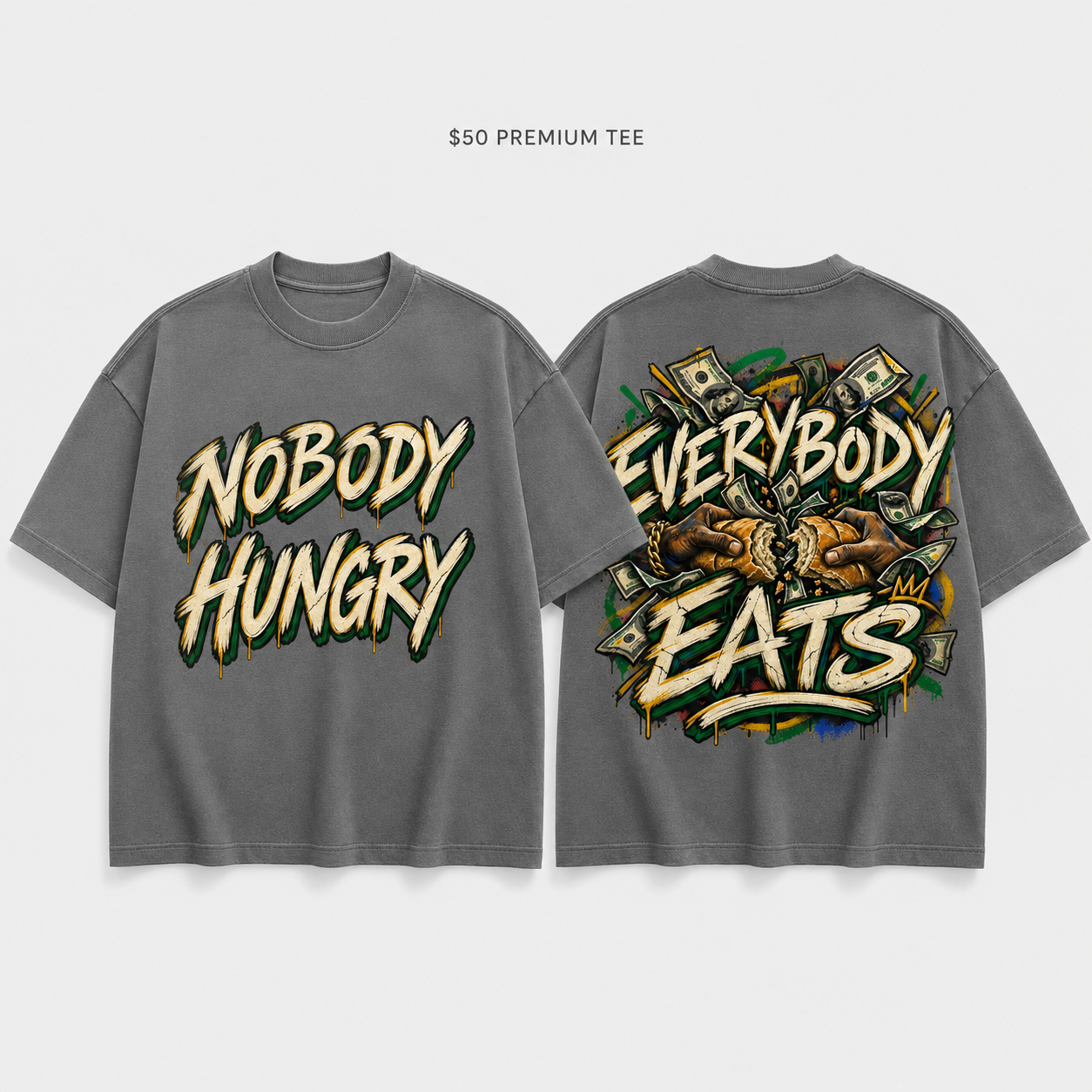 Nobody Hungry / Everybody Eats Grey T-Shirt