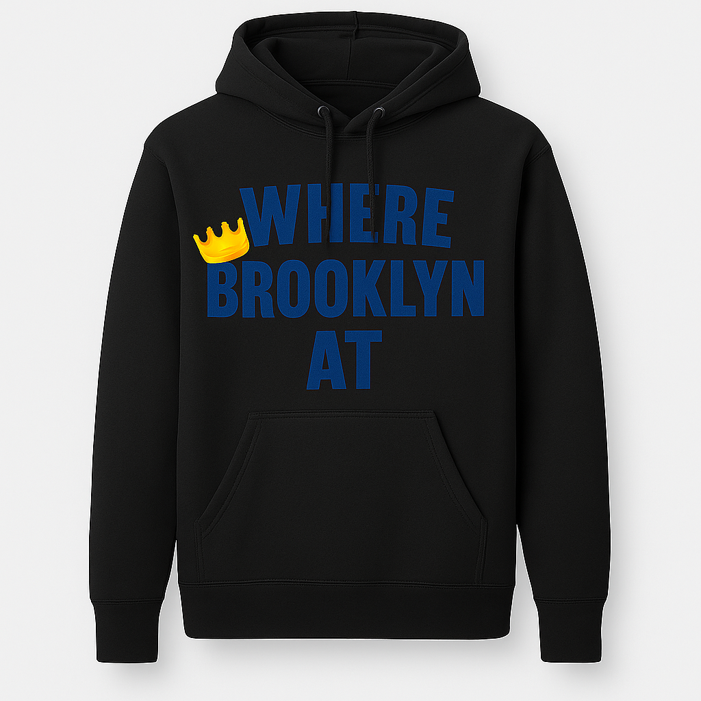 Where Brooklyn At Hoodie