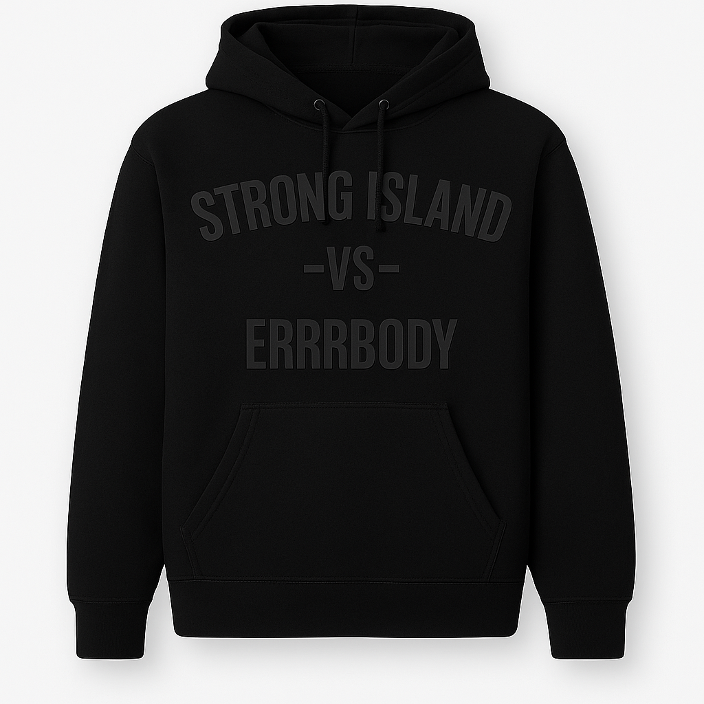 Strong Island vs Errrbody Hoodie