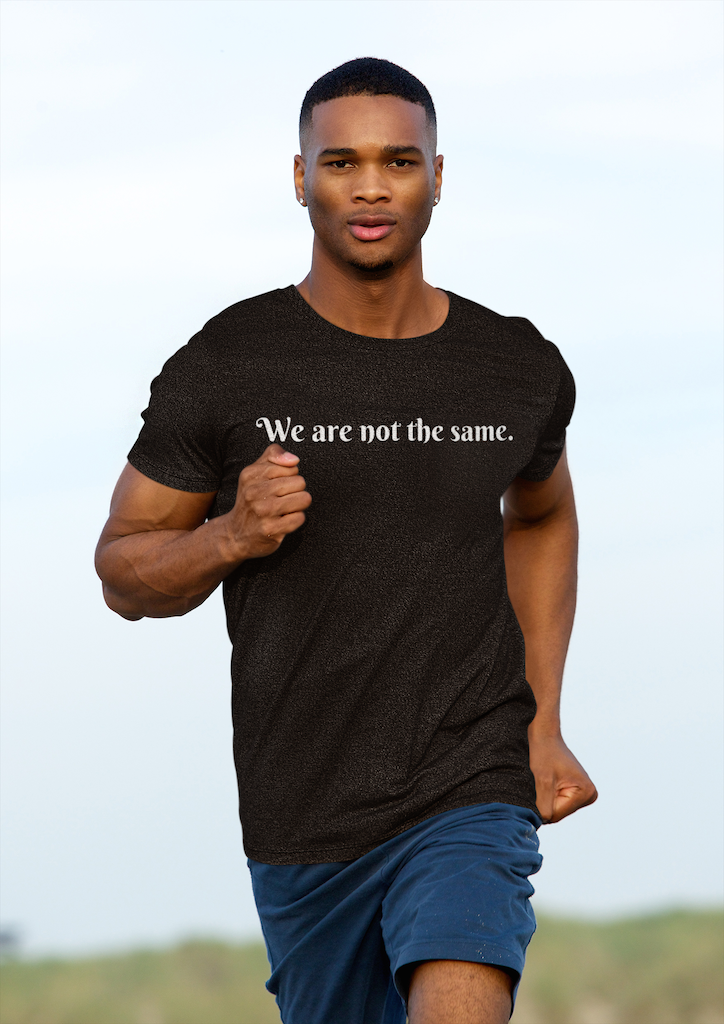 Mens "We Are Not The Same" T-Shirts