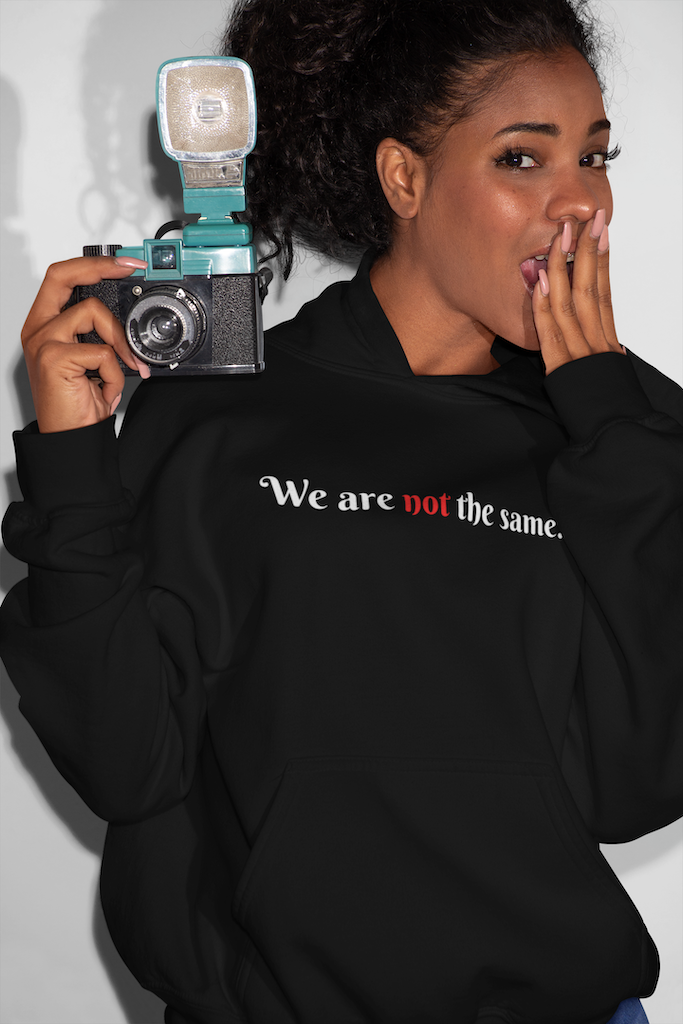 Womens "We Are Not The Same" Hoodie
