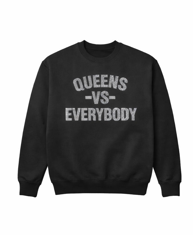 QUEENS VS EVERYBODY RHINESTONE CREWNECK